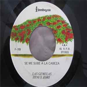 Las Gemelas Zeni Y Zori - Se Me Sube A La Cabeza / No Vivo Contigo Album