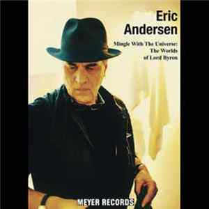 Eric Andersen - Mingle With The Universe: The Worlds Of Lord Byron Album