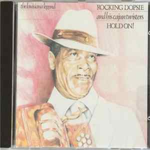 Rocking Dopsie And His Cajun Twisters - Hold On! Album