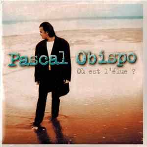 Pascal Obispo - Où Est L'élue ? Album