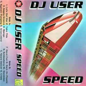 DJ User - Speed Album