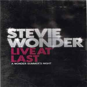 Stevie Wonder - Live At Last: A Wonder Summer's Night Album