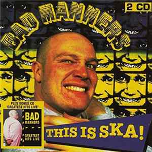 Bad Manners - This Is Ska! / Greatest Hits Live Album