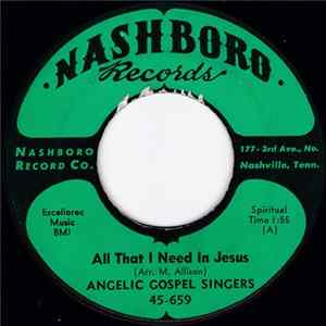 The Angelic Gospel Singers - All That I Need In Jesus Album