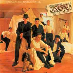 Buddy Curtess And The Grasshoppers - Bridge Over Troubled Water Album