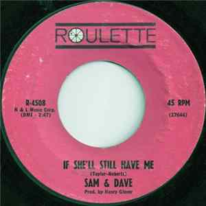 Sam & Dave - If She'll Still Have Me / Listening For My Name Album