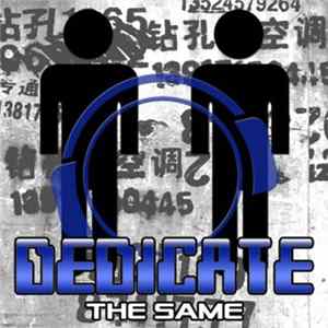 Dedicate - The Same Album
