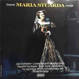 Joan Sutherland, Luciano Pavarotti, Margreta Elkins, Huguette Tourangeau, Roger Soyer, James Morris - Donizetti Maria Stuarda Auszüge Album