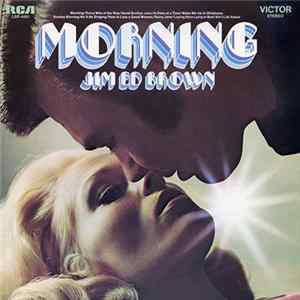Jim Ed Brown - Morning Album