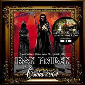 Iron Maiden - Definitive Osaka 2004 Album
