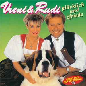 Vreni & Rudi - Glucklich Und Zfried'n Album