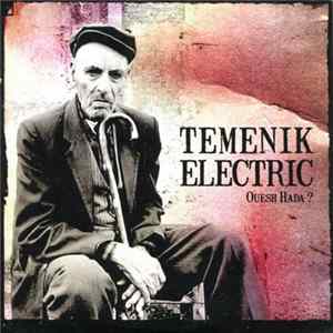 Temenik Electric - Ouesh Hada? Album