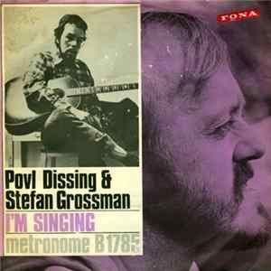 Povl Dissing & Stefan Grossman - I'm Singing Album