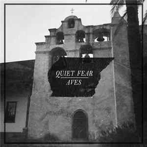 Aves - Quiet Fear + Aves Split Album