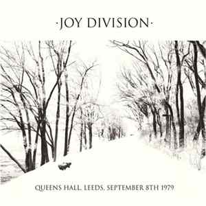 Joy Division - Queens Hall, Leeds, September 8th 1979 Album