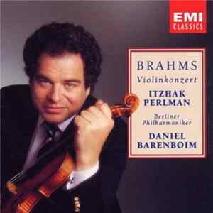 Brahms, Itzhak Perlman, Berliner Philharmoniker, Daniel Barenboim - Violinkonzert Album