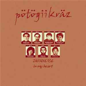 Pötögiikräz - Japanoise In My Heart Album