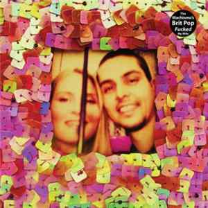 The Machismo's - Brit Pop Fucked My Wife Album