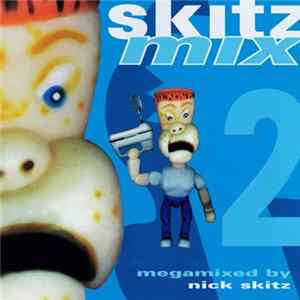 Nick Skitz - Skitz Mix 2 Album