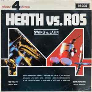 Ted Heath And His Music - Edmundo Ros And His Orchestra - Heath Vs. Ros - Swing Vs. Latin Album