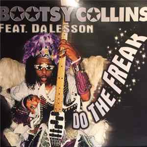Bootsy Collins Feat. Da Lesson - Do The Freak Album