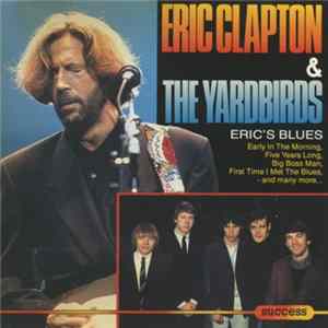 Eric Clapton & The Yardbirds - Eric's Blues Album