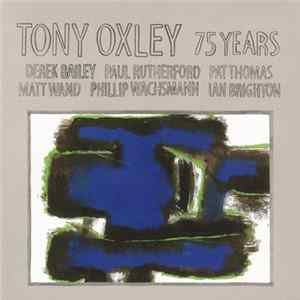 Tony Oxley - A Birthday Tribute - 75 Years Album