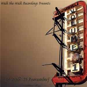 Jukstapose - Walk the Walk Recordings Presents: A Walk to Remember Volume 1 Album