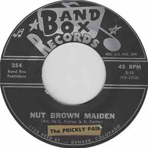 Prickly Pair - Nut Brown Maiden / The Wind Album