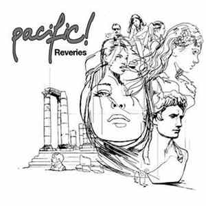 Pacific! - Reveries Album