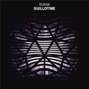 Duran - Guillotine Album