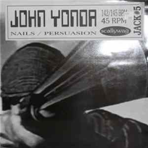 John Yonda - Nails / Persuasion Album