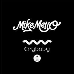 Mike Metro - Crybaby Album