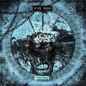 Sick Seed - Prison Songs Album