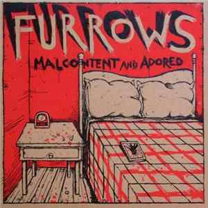 Furrows - Malcontent And Adored Album