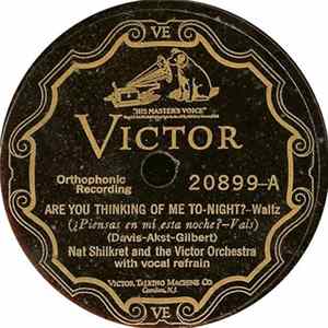 Nat Shilkret And The Victor Orchestra - Are You Thinking Of Me To-Night? / Are You Happy? Album