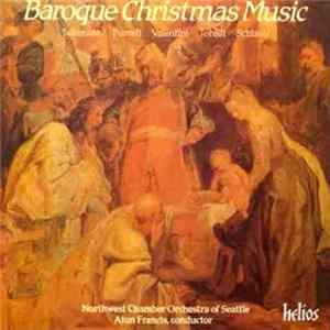 Northwest Chamber Orchestra Of Seattle, Alun Francis - Baroque Christmas Music Album