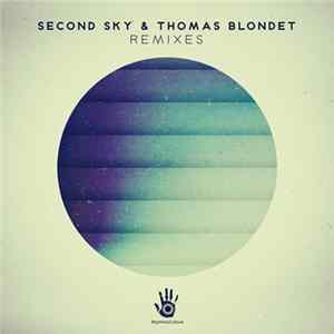 Second Sky, Thievery Corporation, Thomas Blondet - Second Sky and Thomas Blondet Remixes Album