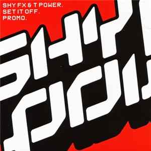 Shy FX & T Power - Set It Off Album