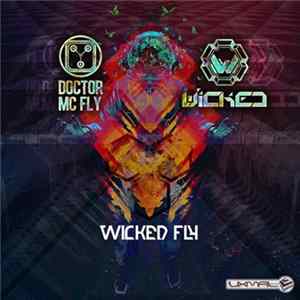 Doctor Mc Fly, Wicked - Wicked Fly Album