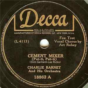Charlie Barnet And His Orchestra - Cement Mixer / Madame Butterball Album