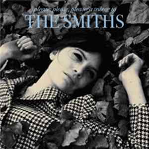 Various - Please Please Please: A Tribute To The Smiths Album