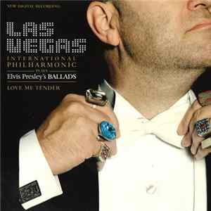 Las Vegas International Philharmonic - Plays Elvis Presley's Ballads (Love Me Tender) Album
