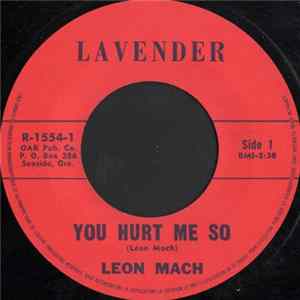 Leon Mach - You Hurt Me So Album