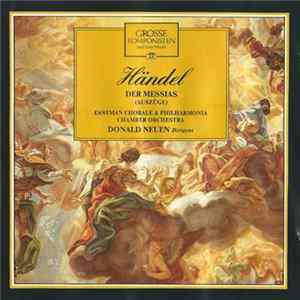 Händel - Eastman Chorale & Philharmonia Chamber Orchestra, Donald Neuen - Der Messias (Auszüge) Album