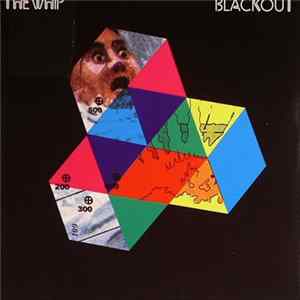 The Whip - Blackout Album