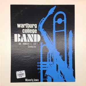 Wartburg College Band, Dr. Robert E. Lee - In Concert Album
