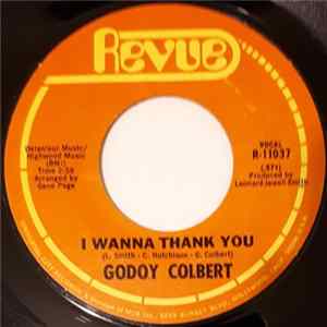 Godoy Colbert - I Wanna Thank You / Baby I Like It Album