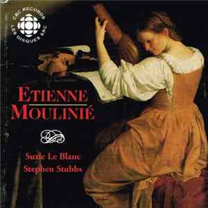 Etienne Moulinié - Suzie Le Blanc & Stephen Stubbs - Etienne Moulinié: Airs With Lute Tablature - First Book (1624) Album