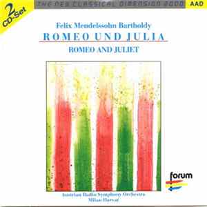 Felix Mendelssohn-Bartholdy, Pyotr Ilyich Tchaikovsky - Austrian Radio Symphony Orchestra, Milan Horvat - Philharmonia Slavonica, Helena Spitková, Alberto Lizzio - New Philharmonia Orchestra, Lawrence Siegel - Romeo Und Julia Album